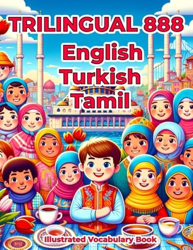 Trilingual 888 English Turkish Tamil Illustrated Vocabulary Book Colorful Edition