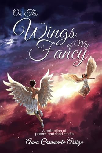 On the Wings of My Fancy