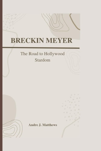Breckin Meyer The Road To Hollywood Stardom