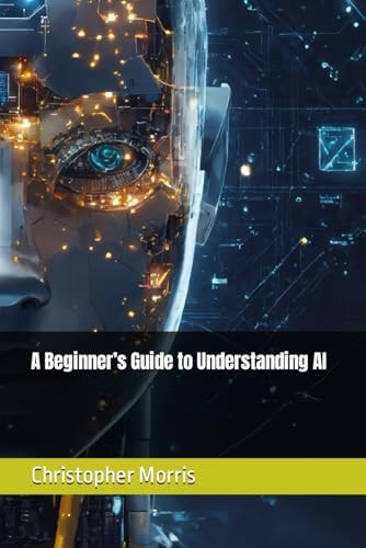 A Beginner's Guide to Understanding AI