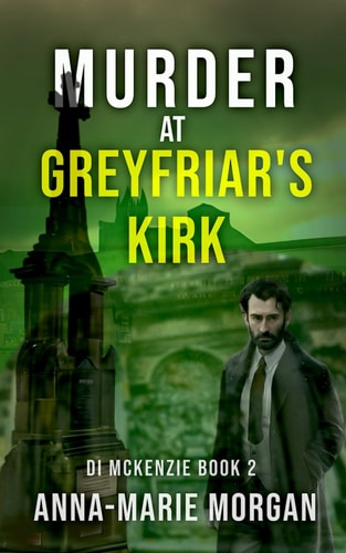 Murder at Greyfriar's Kirk DI McKenzie Book 2