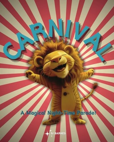Carnival - A Magical Night-Time Parade A Bedtime Story, Rhyming Story for Children