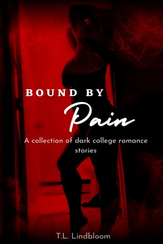BOUND BY PAIN.