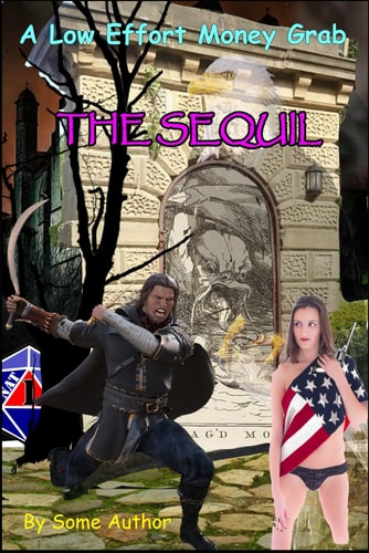 Low Effort Money Grab The Sequil by Some Author