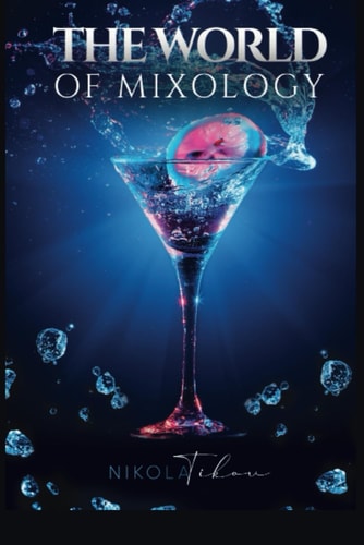 The World of Mixology