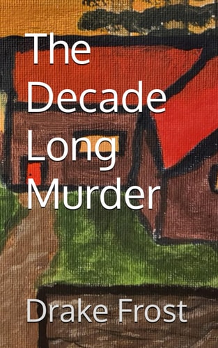 The Decade Long Murder