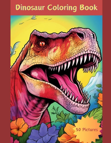Dinosaur Coloring Book Marvelous Pictures Only Your Imagination Required