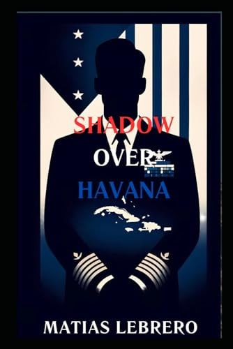 Shadow Over Havana