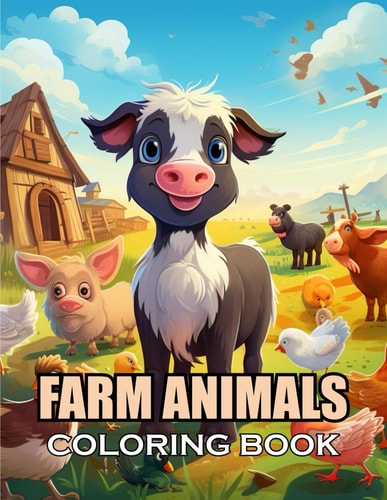 Farm Animals Coloring Book for Kids 100+ Coloring Pages for Adults and Teens