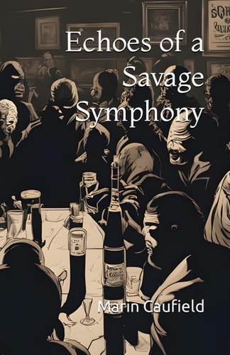 Echoes of a Savage Symphony