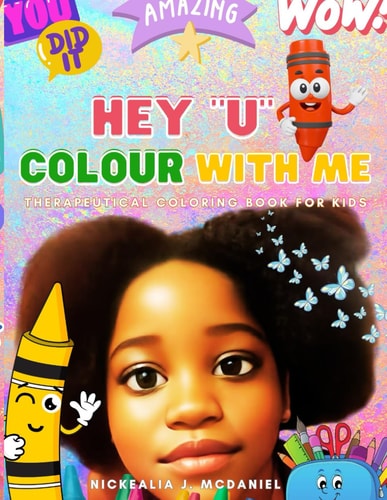 Hey "U" Colour With Me Therapeutical Coloring Book for Kids