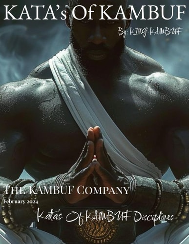 Kata's Of KAMBUF Disciplines The Kata's Of KAMBUF