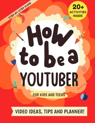 How to be a YouTuber Activity Book for Kids and Teens - Video Ideas, Tips and Planner!