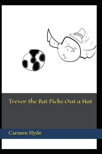 Trevor the Bat Picks Out a Hat