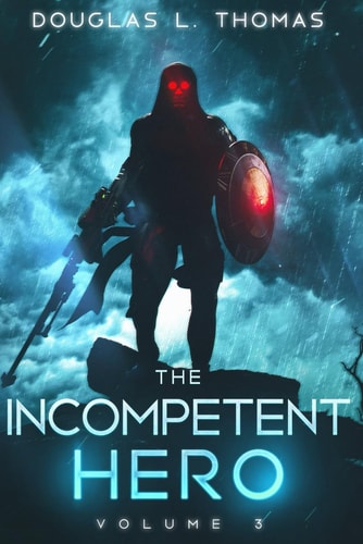 The Incompetent Hero Volume 3