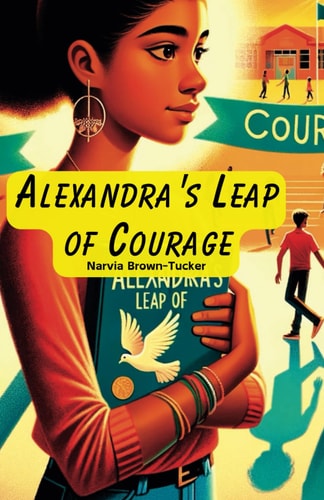 Alexandra's Leap of Courage From Silence to Roar: A Courageous Stand Against Bullying