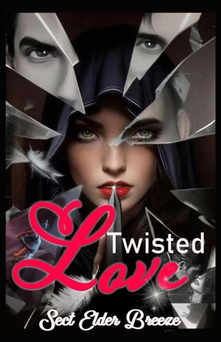 Twisted Love A Dark Romance Book