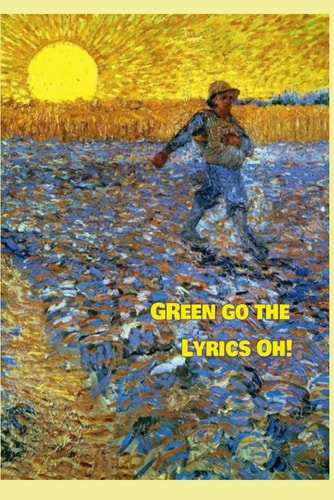 Green Go the Lyrics, Oh! Soul Songs for Challenging Times