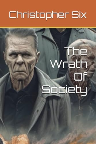The Wrath Of Society