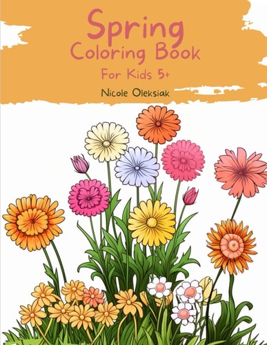 Spring Coloring Book For Kids 5+