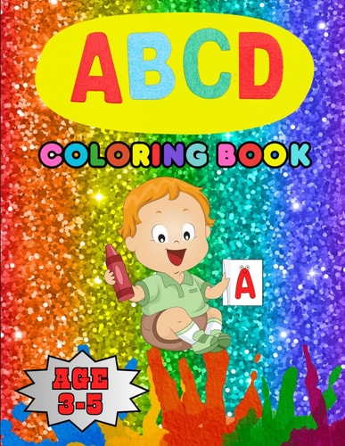 ABCD Coloring Book "Unlock Learning Adventures: A Vibrant Journey Through the Alphabet with Engaging Illustrations for Children to Color and Explore."