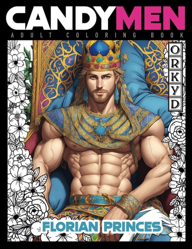 Florian Princes Candymen Sexy Men Adult Coloring Book