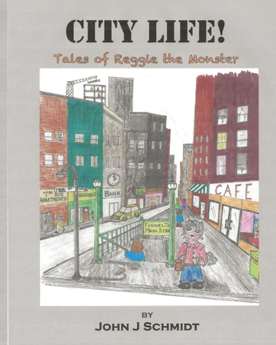 City Life! Tales of Reggie the Monster