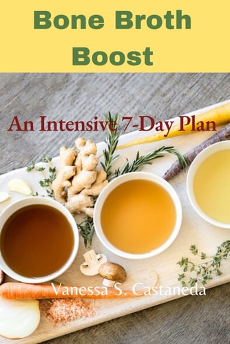 Bone Broth Boost An Intensive 7-Day Plan