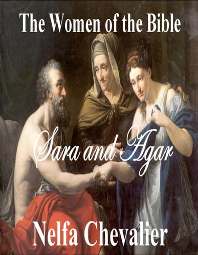 The Women of the Bible Sara and Agar