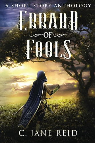 Errand of Fools A Short Story Anthology