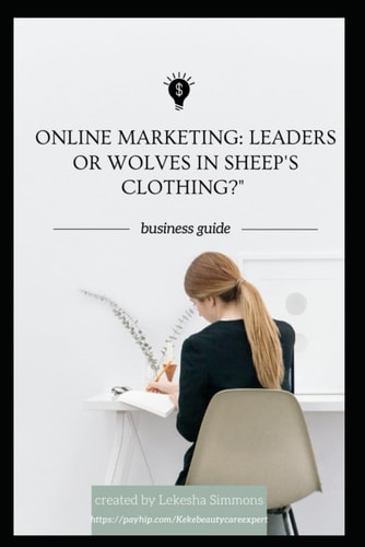 Online Marketing Leaders Or Wolves In Sheep's Clothing