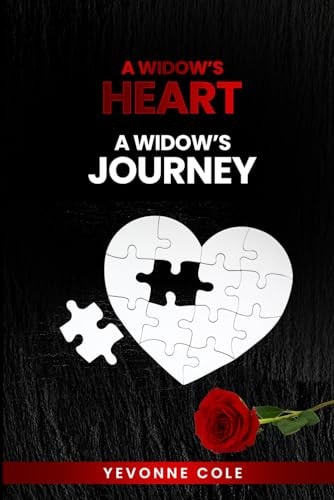 A Widow's Heart... A Widow's Journey