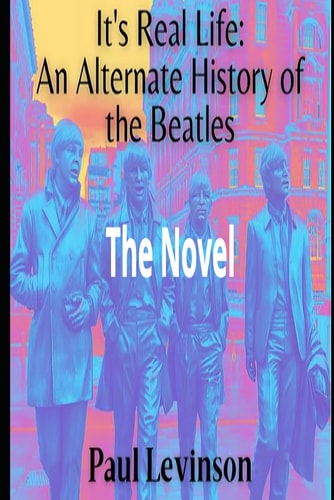 It's Real Life An Alternate History of The Beatles