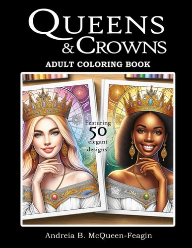 Queens and Crowns Adult Coloring Book