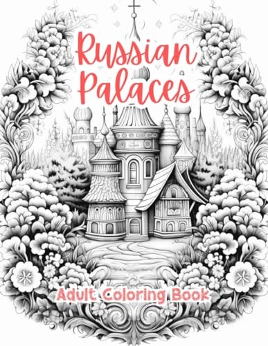 Russian Palaces Coloring Book For Adults Grayscale Images By TaylorStonelyArt Volume I