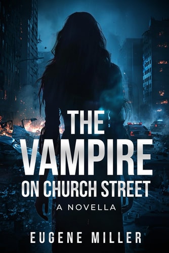 The Vampire on Church Street A Novella