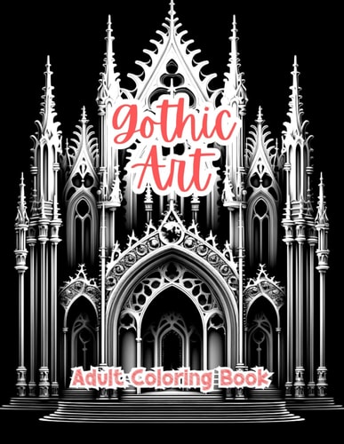 Gothic Art Coloring Book For Adults Grayscale Images By TaylorStonelyArt Volume I