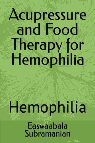 Acupressure and Food Therapy for Hemophilia