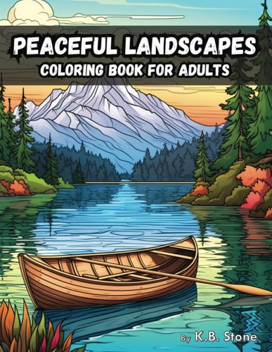 Peaceful Landscapes Coloring Book For Adults