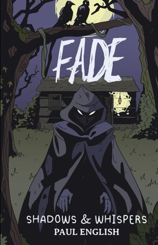 Fade Shadows & Whispers
