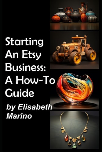 Starting An Etsy Business A How-To Guide