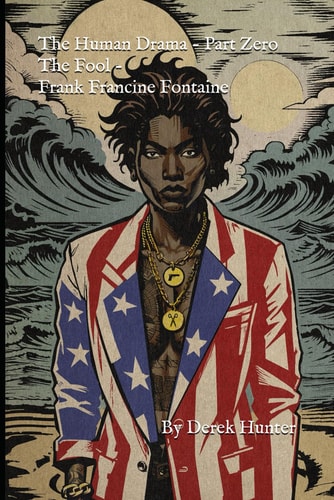 The Human Drama Part Zero: The Fool - Frank Francine Fontaine