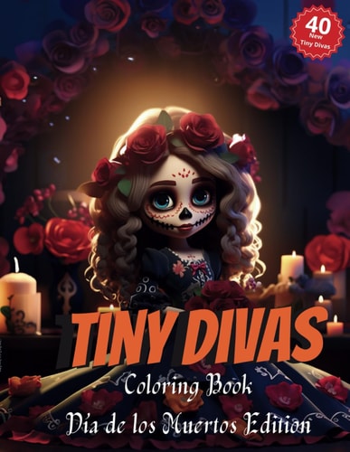 Tiny Divas Coloring Book Día de Los Muertos Edition