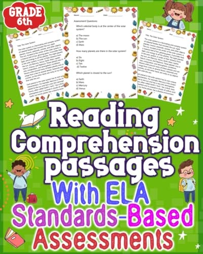 Reading Passages Comprehension With ELA Assessments GRADE 6th Elevate Reading Comprehension in Grade 6 with Effective ELA Assessments. Unlock Academic Success.