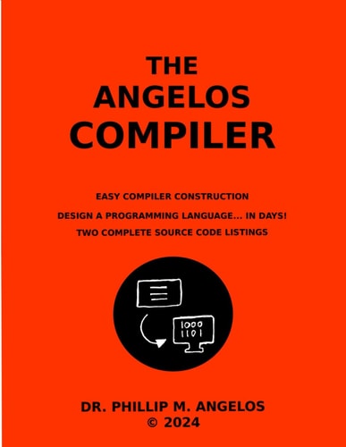 The Angelos Compiler Easy Compiler Construction.