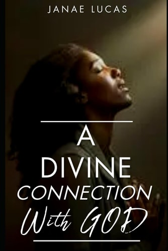 A Divine Connection With God
