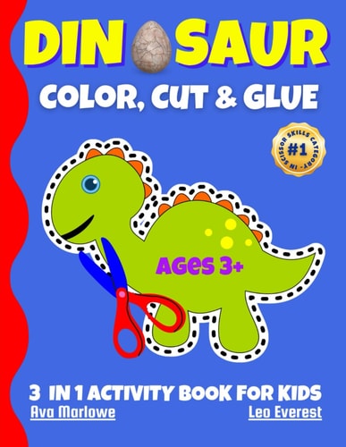 Dinosaur Color, Cut & Glue Jurassic Crafting Fun for Little Explorers!