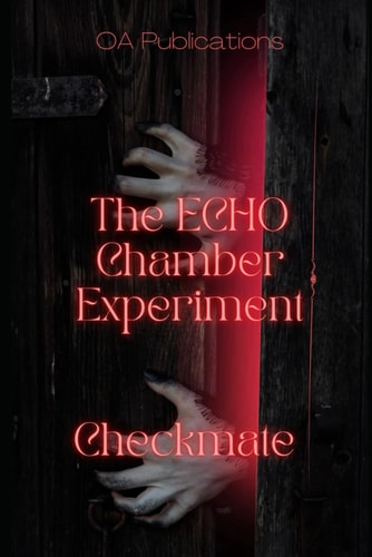 The ECHO Chamber Experiment Checkmate