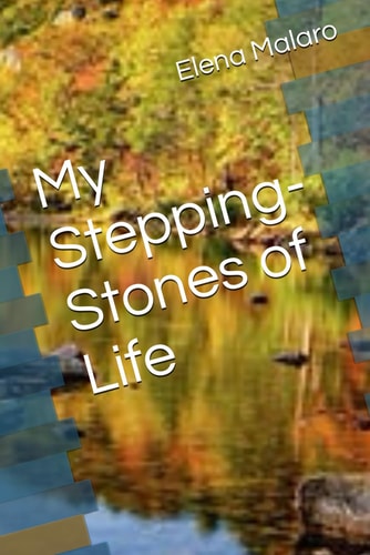My Stepping-Stones of Life