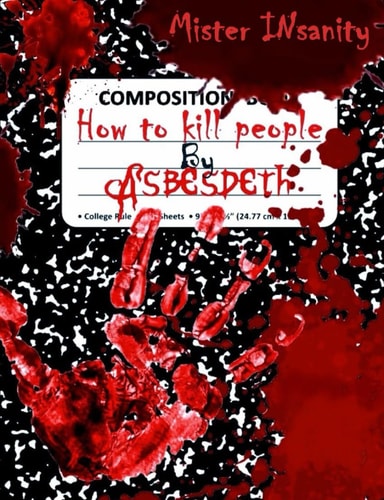 How to Kill People By Asbesdeth